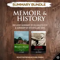 Summary Bundle: Memoir & History | Readtrepreneur Publishing: Includes Summary of Hillbilly Elegy & Summary of Hitler's Last Days Audiobook by Readtrepreneur Publishing