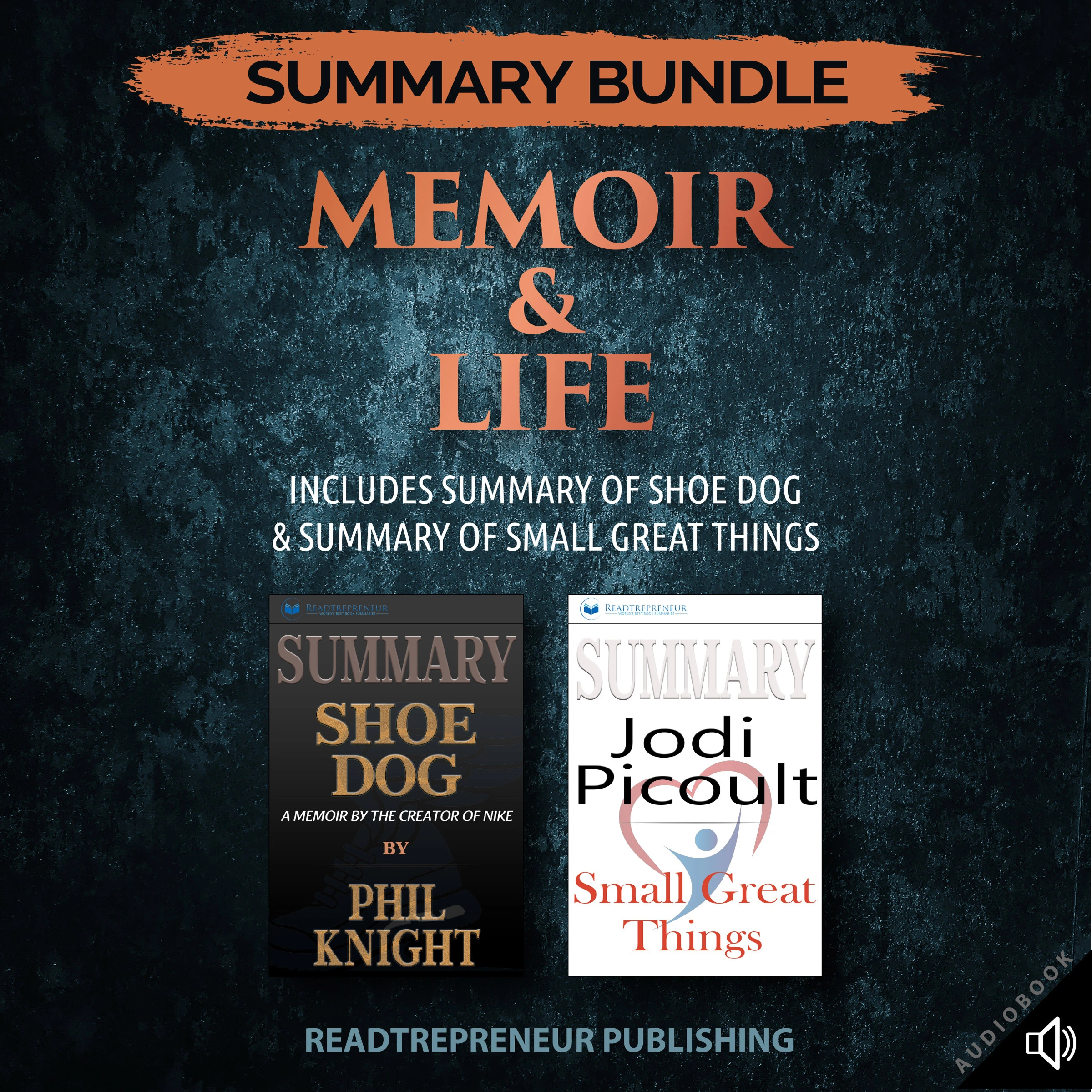 Summary Bundle: Memoir & Life | Readtrepreneur Publishing: Includes Summary of Shoe Dog & Summary of Small Great Things by Readtrepreneur Publishing Audiobook