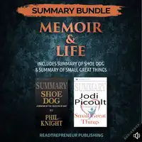 Summary Bundle: Memoir & Life | Readtrepreneur Publishing: Includes Summary of Shoe Dog & Summary of Small Great Things Audiobook by Readtrepreneur Publishing