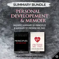 Summary Bundle: Personal Developement & Memoir | Readtrepreneur Publishing: Includes Summary of Principles & Summary of Promise Me, Dad Audiobook by Readtrepreneur Publishing