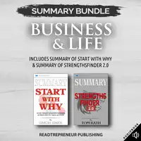 Summary Bundle: Business & Life | Readtrepreneur Publishing: Includes Summary of Start With Why & Summary of StrengthsFinder 2.0 Audiobook by Readtrepreneur Publishing