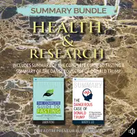 Summary Bundle: Health & Research | Readtrepreneur Publishing: Includes Summary of The Complete Guide to Fasting & Summary of The Dangerous Case of Donald Trump Audiobook by Readtrepreneur Publishing