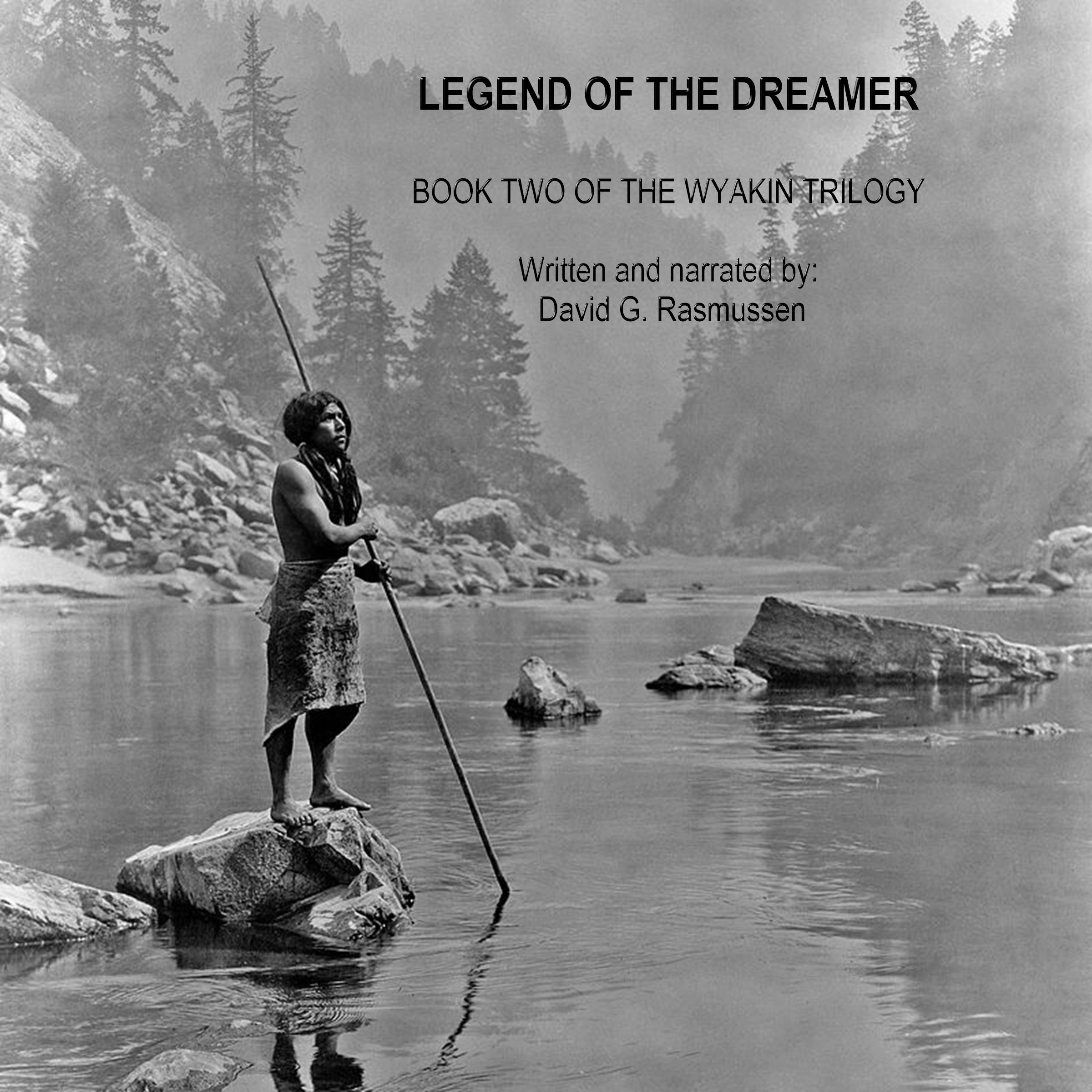 Legend of the Dreamer by David G. Rasmussen Audiobook