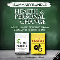 Summary Bundle: Health & Personal Change | Readtrepreneur Publishing: Includes Summary of The Plant Paradox & Summary of The Power of Habit Audiobook by Readtrepreneur Publishing