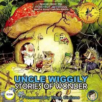 Uncle Wiggily Stories Of Wonder Audiobook by Howard R. Garis