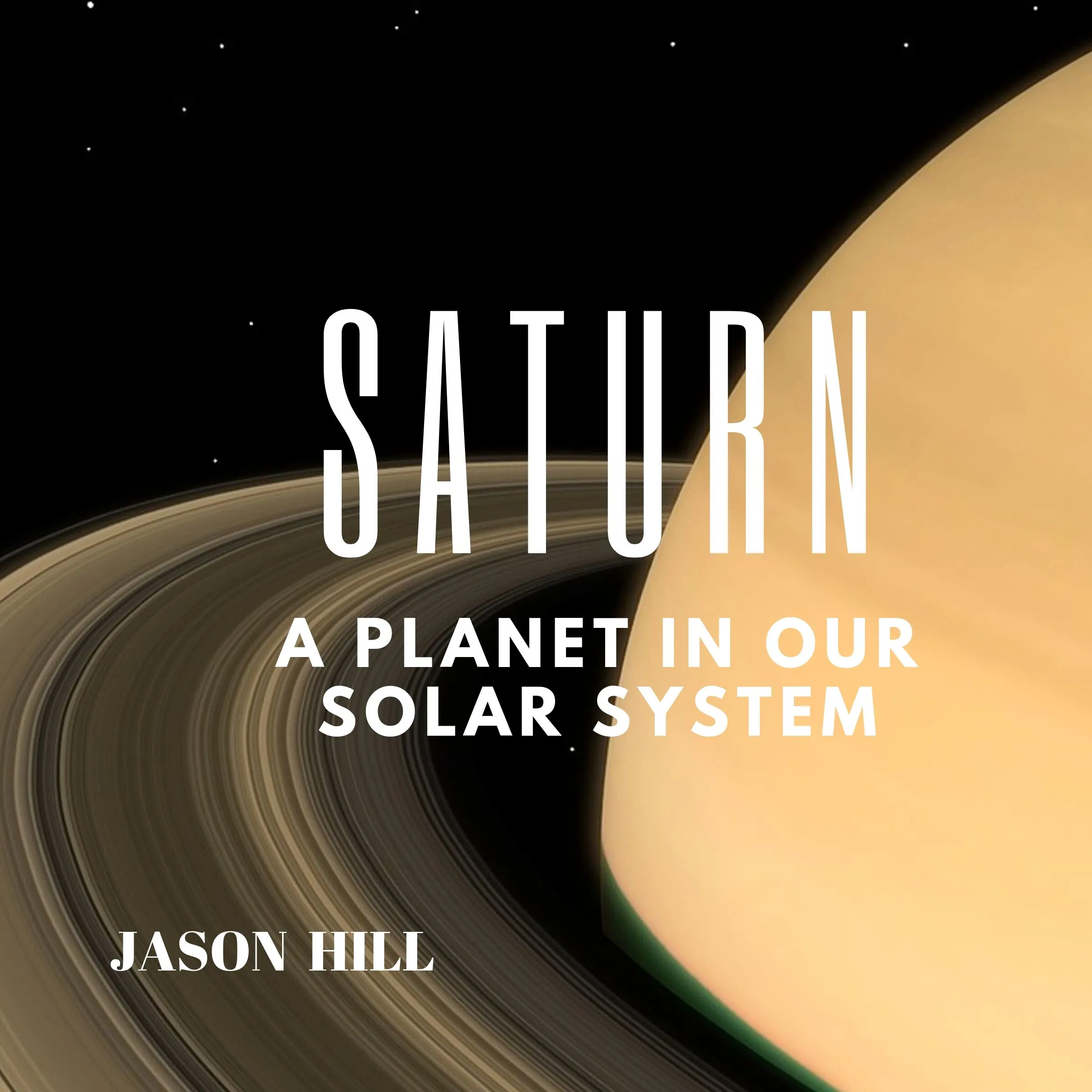 Saturn: A Planet in our Solar System Audiobook by Jason Hill