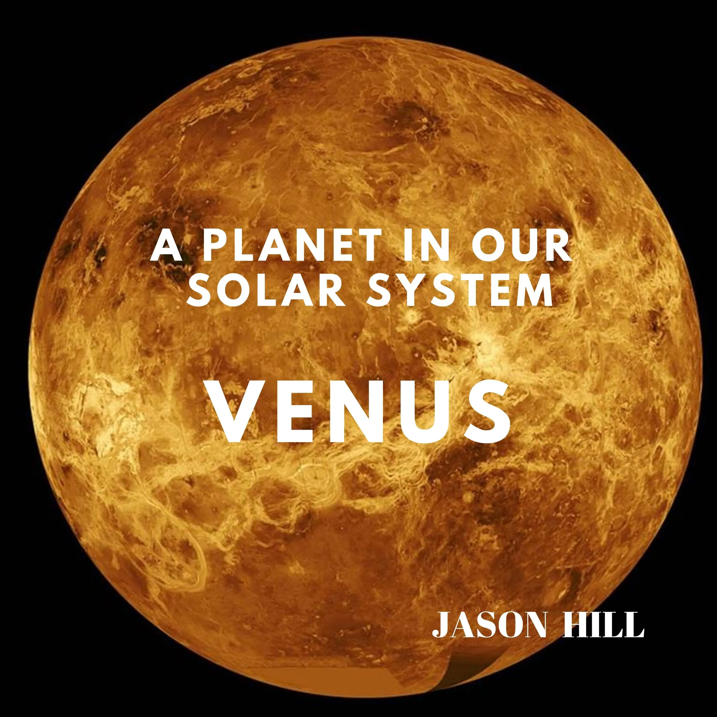 Venus: A Planet in our Solar System Audiobook by Jason Hill
