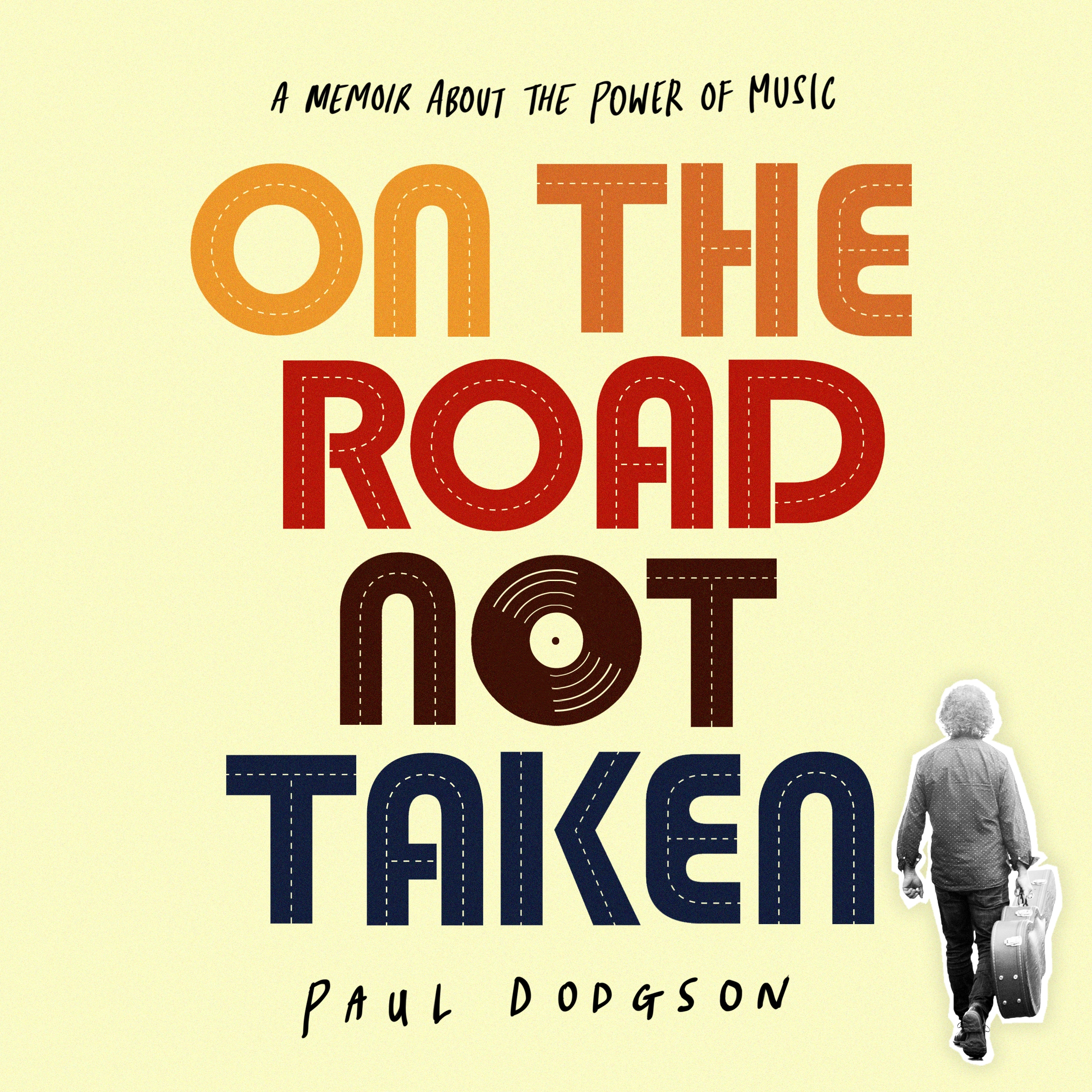 On The Road Not Taken by Paul Dodgson