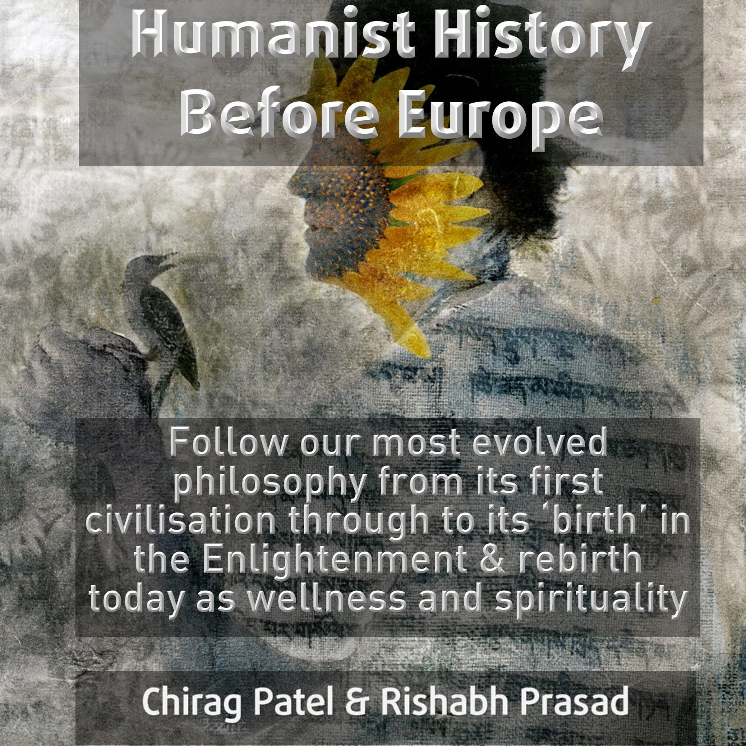 Humanist History Before Europe Audiobook by Chirag Patel & Rishabh Prasad