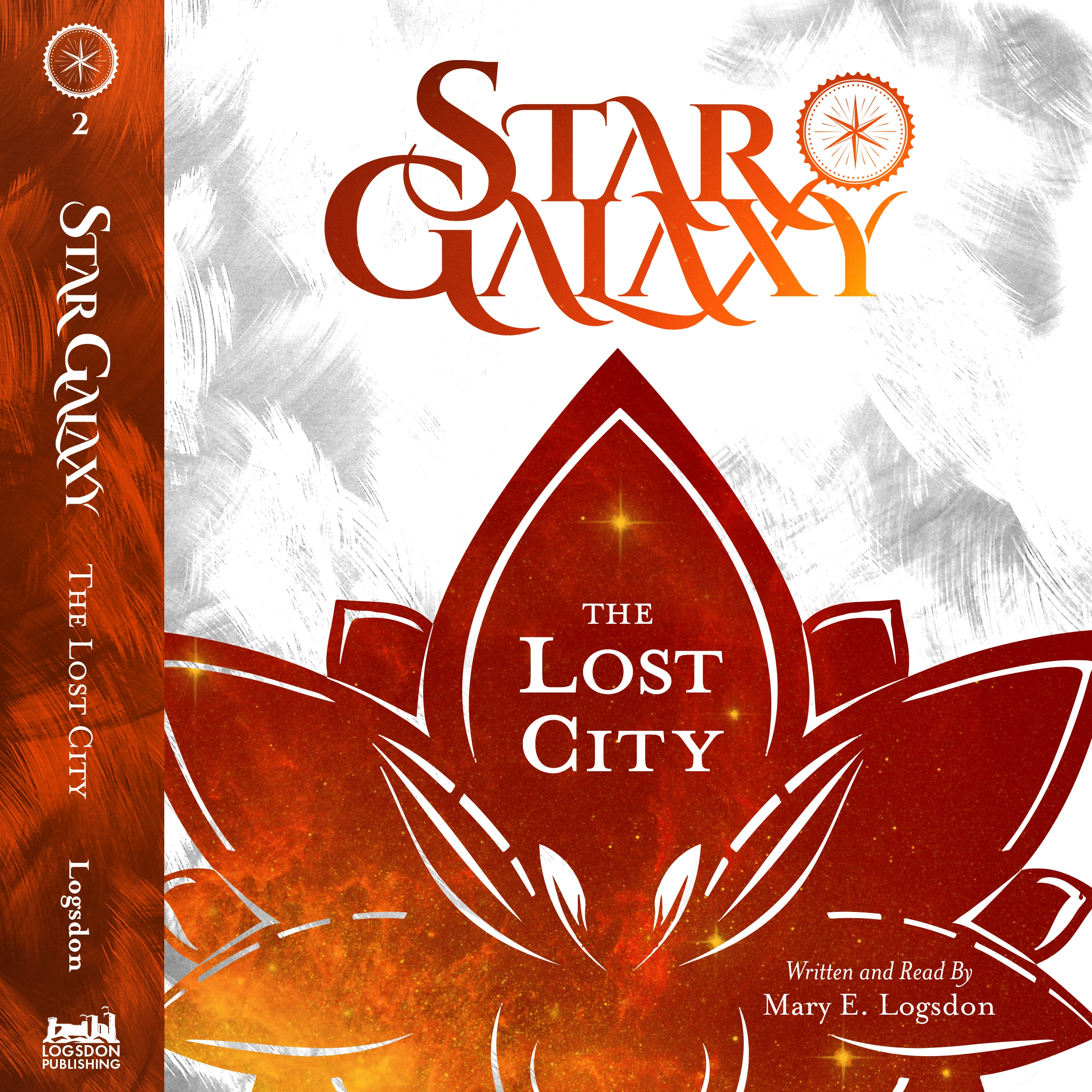 Star Galaxy: The Lost City by Mary E. Logsdon Audiobook