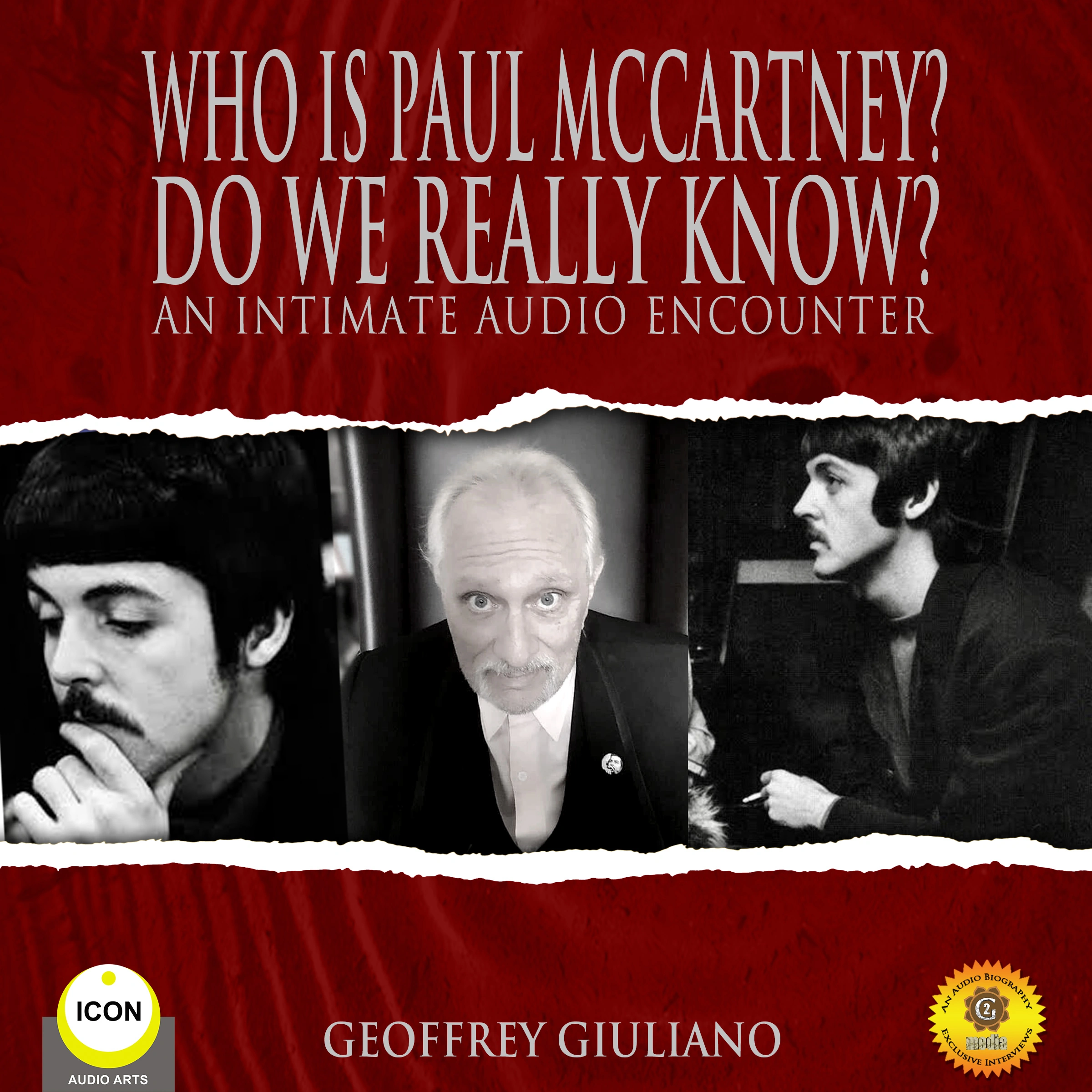 Who Is Paul Mccartney? Do We Really Know? An Intimate Audio Encounter Audiobook by Geoffrey Giuliano