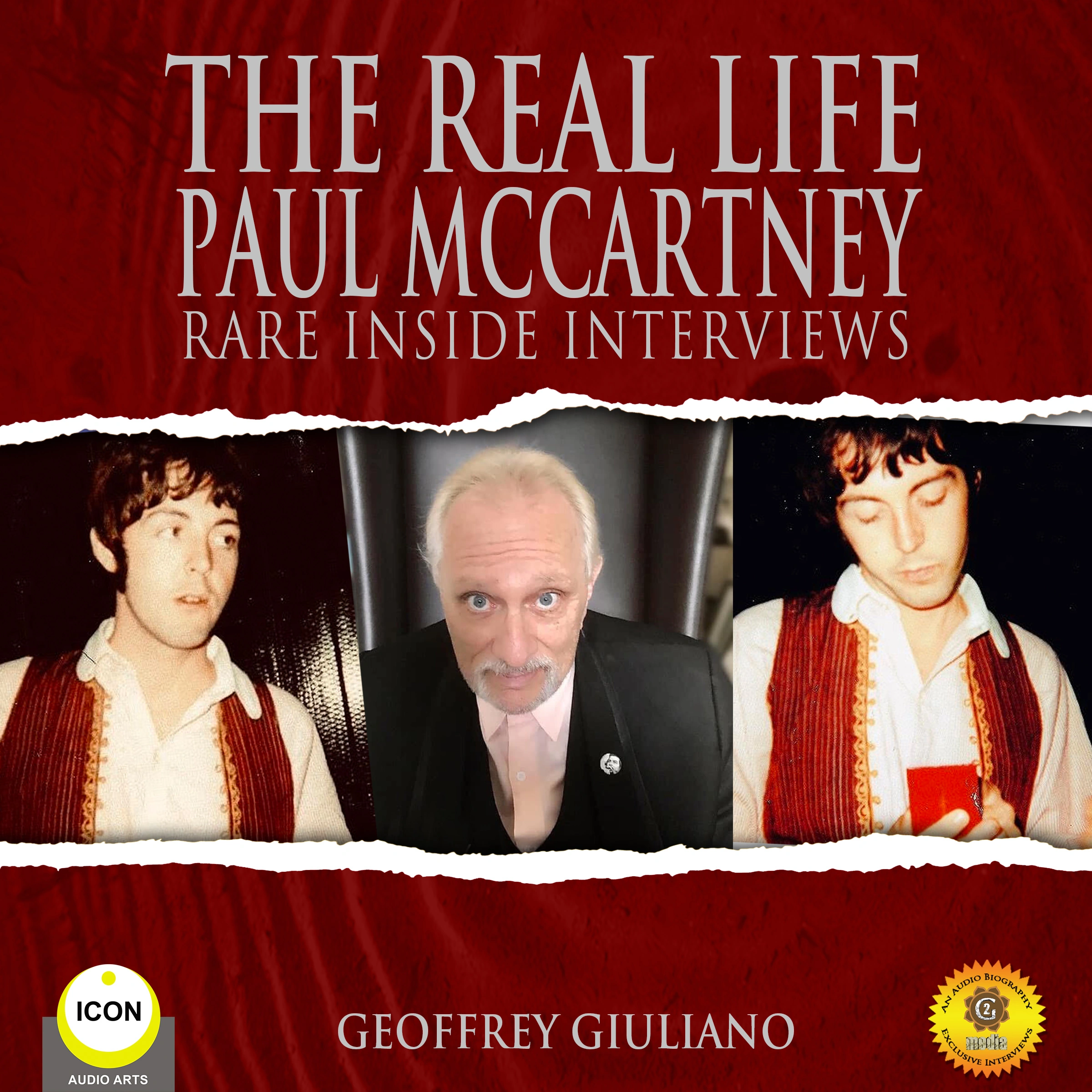 The Real Life Paul McCartney - Rare Inside Interviews by Geoffrey Giuliano Audiobook