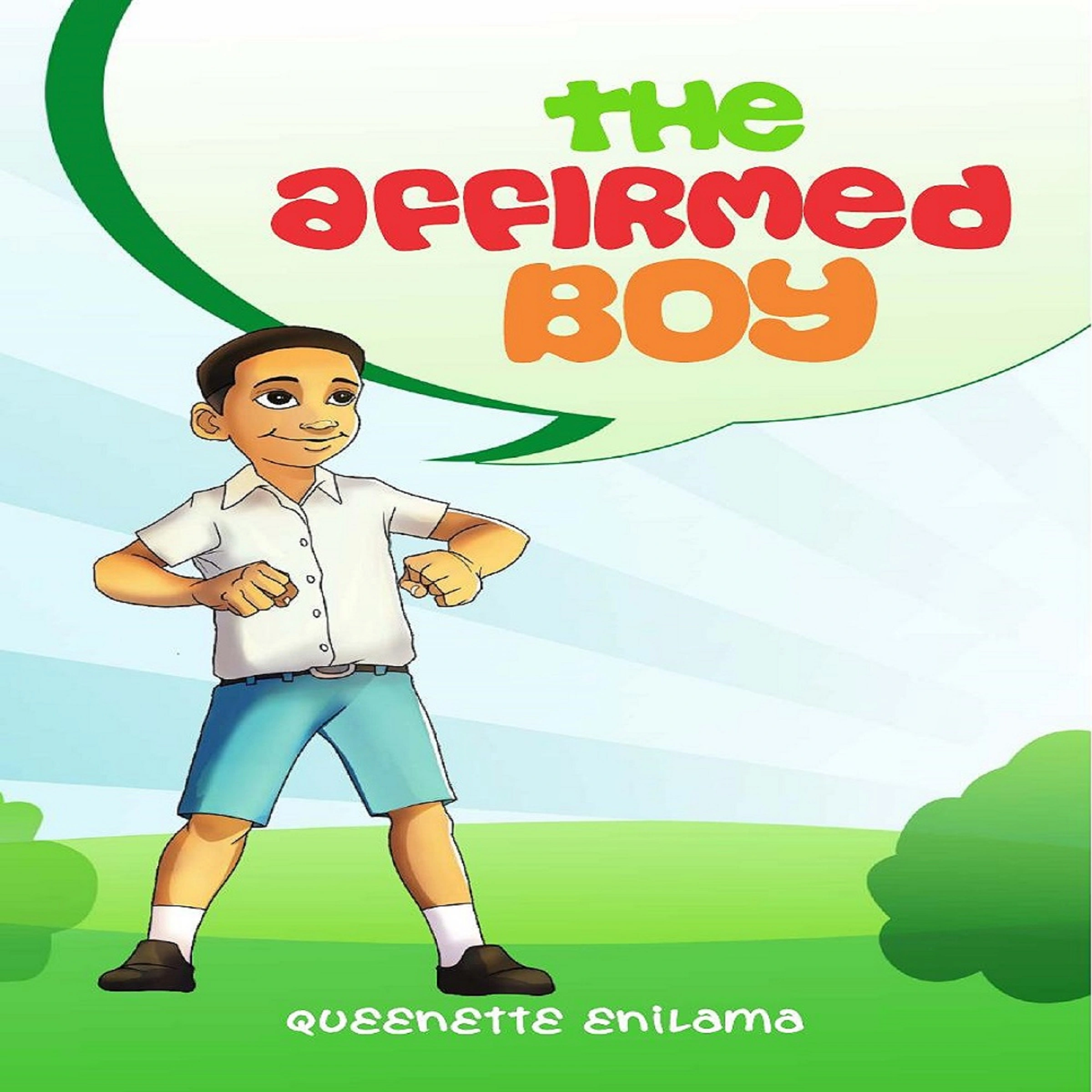 THE AFFIRMED BOY by QUEENETTE ENILAMA