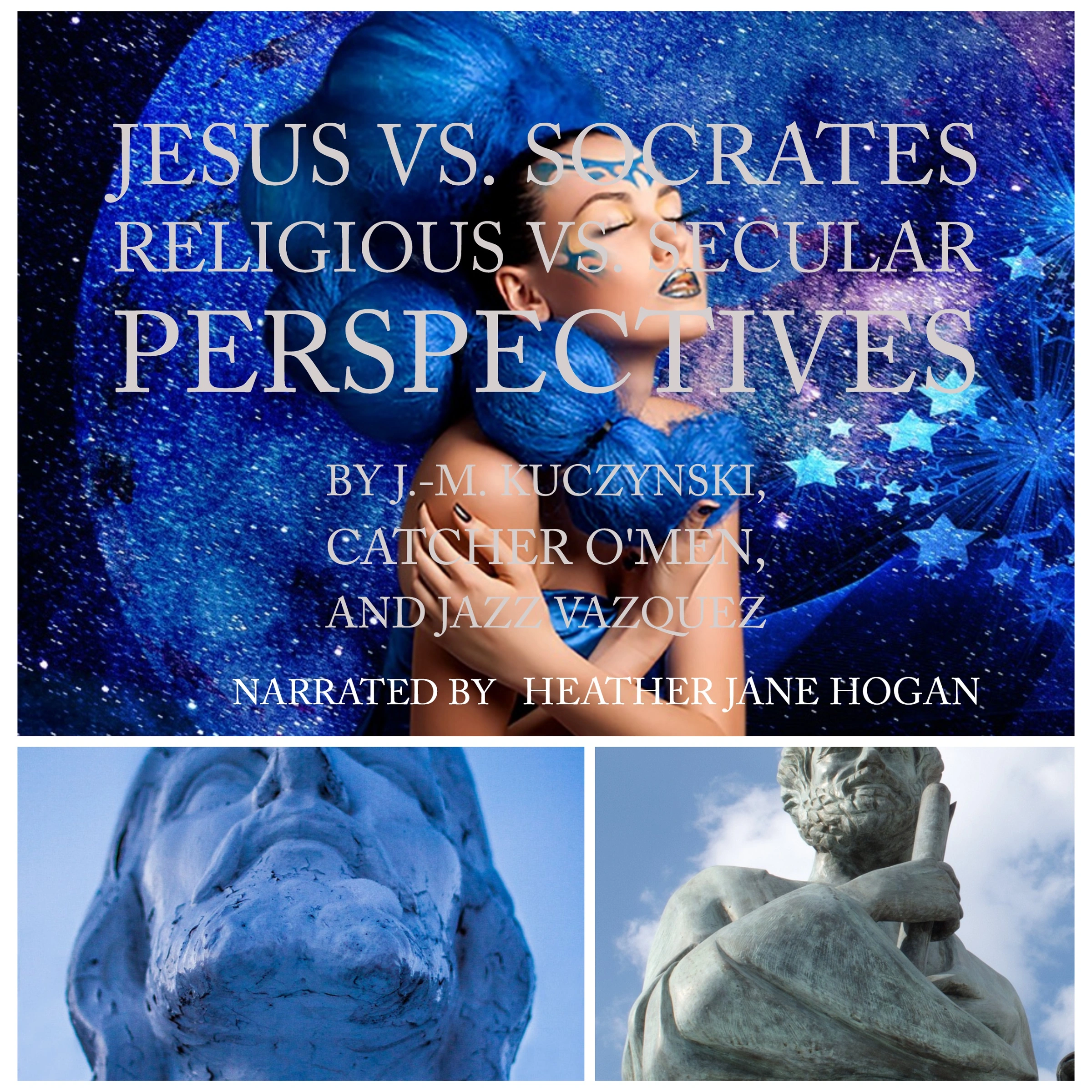 Jesus vs. Socrates: Religious vs. Secular Perspectives Audiobook by J.-M. Kuczynski