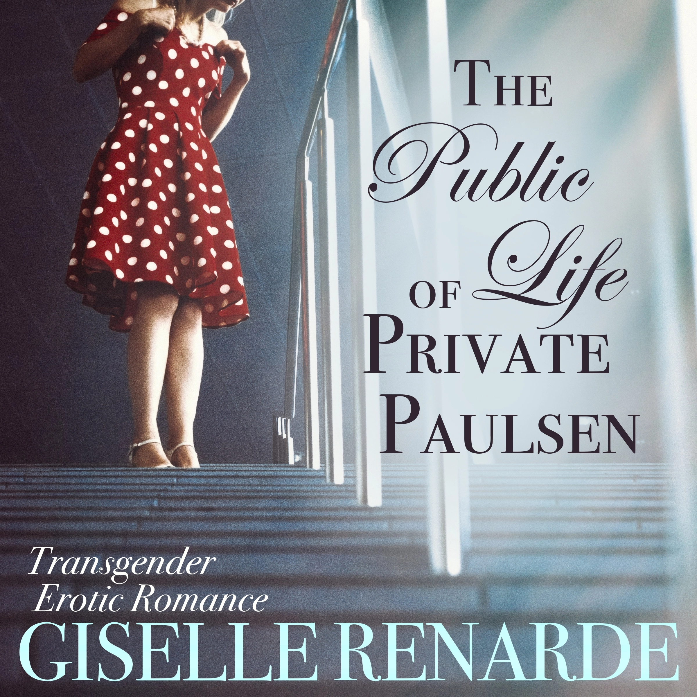 The Public Life of Private Paulsen by Giselle Renarde Audiobook