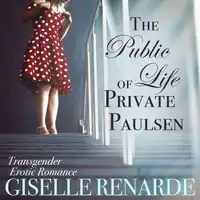 The Public Life of Private Paulsen Audiobook by Giselle Renarde