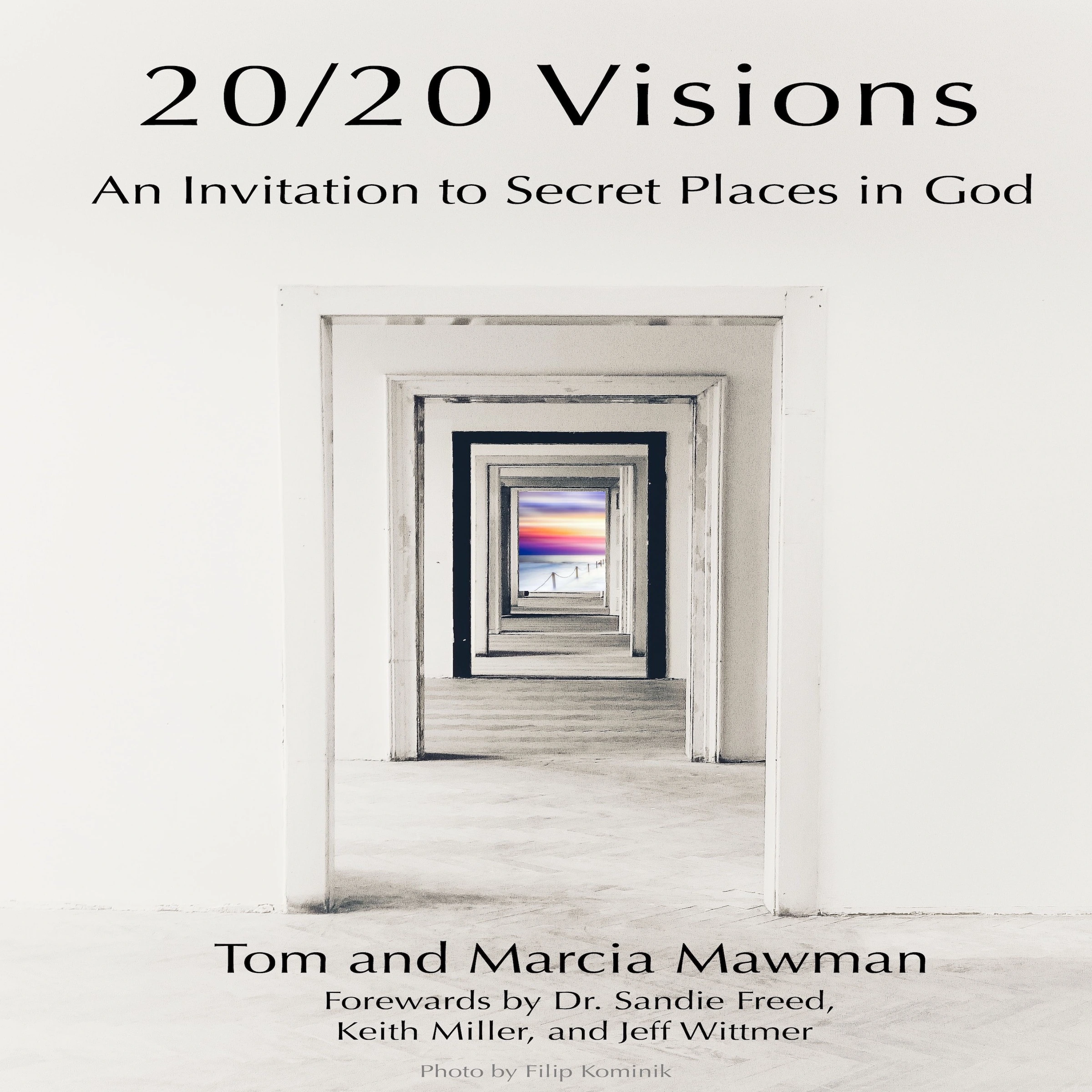 20/20 Visions: An Invitation to Secret Places In God Audiobook by Marcia Mawman