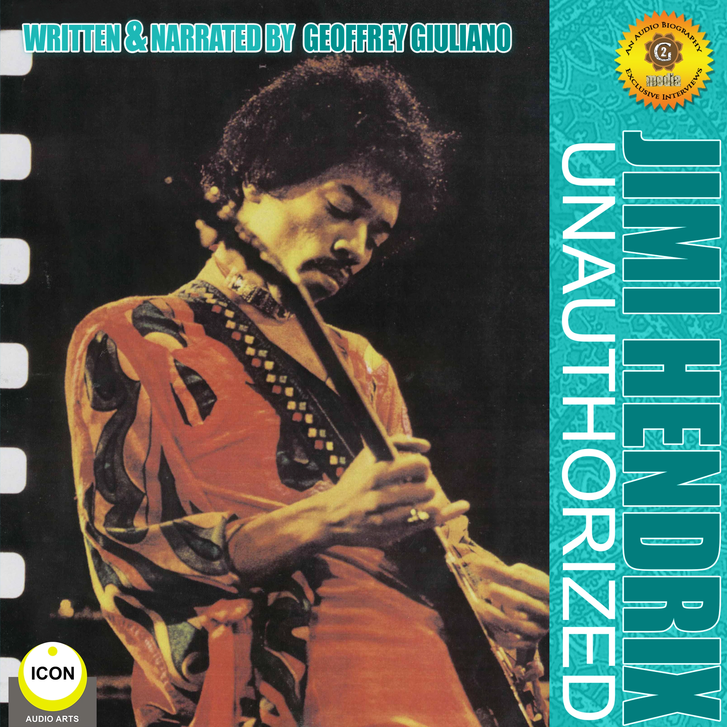 Jimi Hendrix Unauthorized by Geoffrey Giuliano