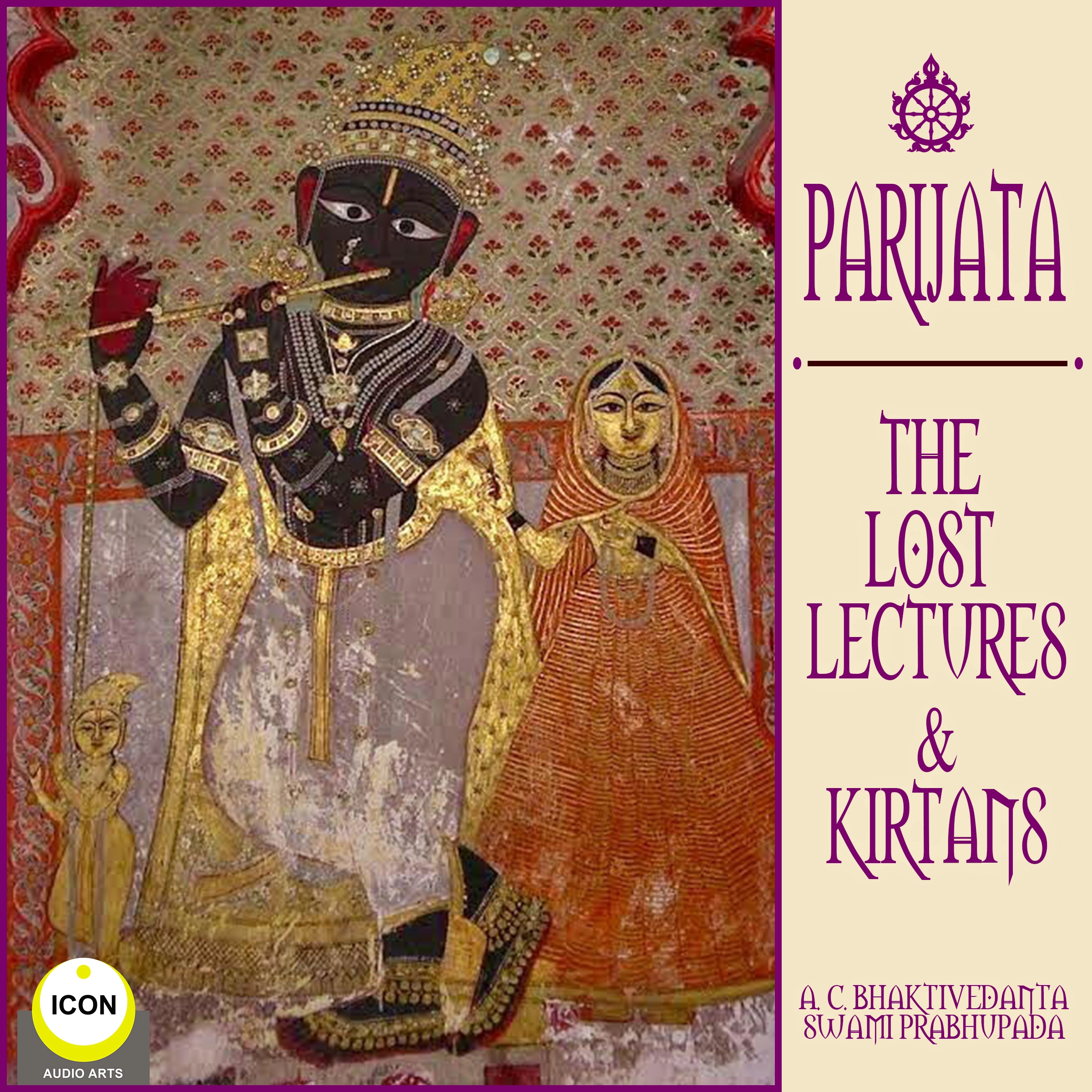 Parijata The Lost Lectures & Kirtans by A.C. Bhaktivedanta Swami Prabhupada