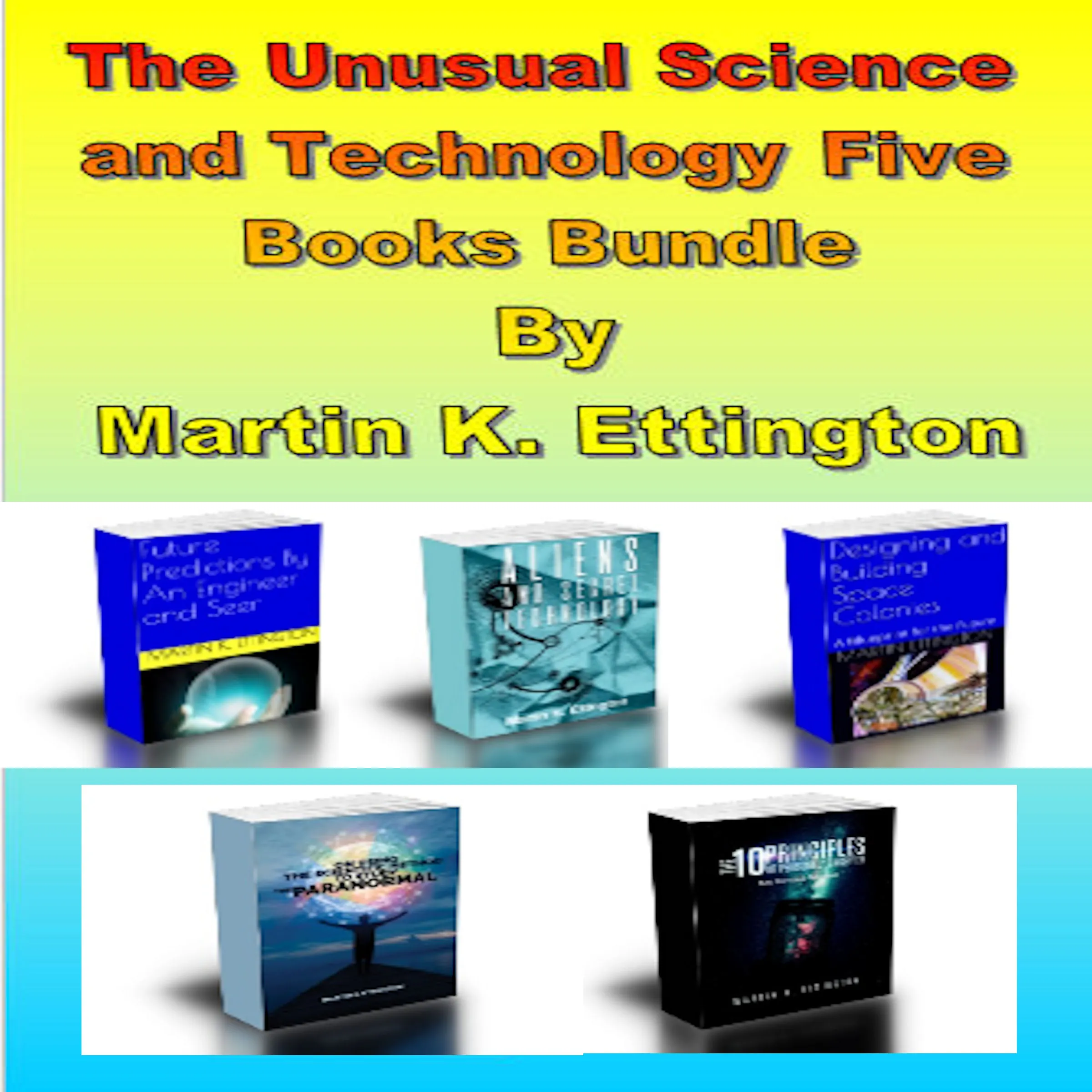 The Unusual Science and Technology Five Books Bundle Audiobook by Martin K. Ettington