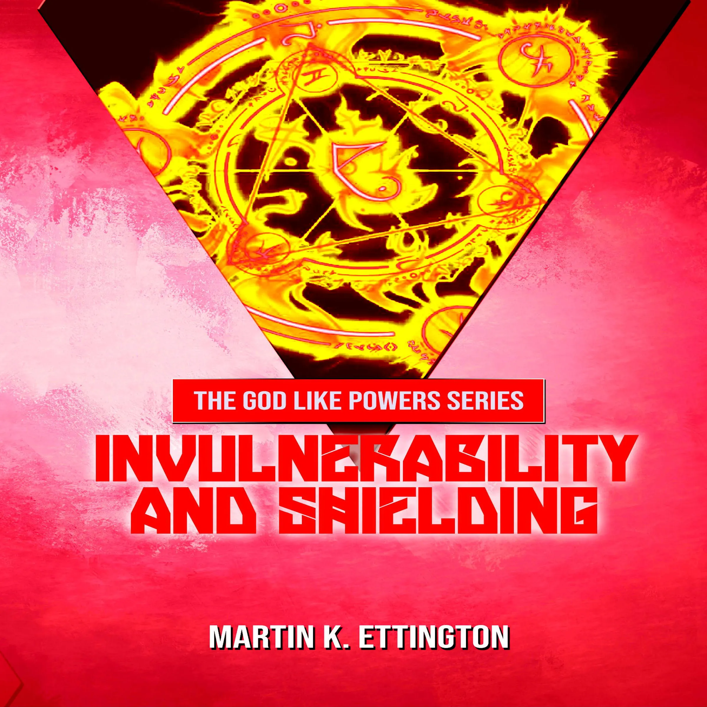 Invulnerability and Shielding by Martin K. Ettington Audiobook