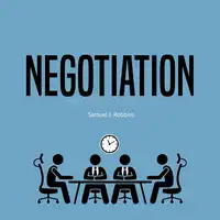 Negotiation: A Beginner's Guide to Influence, Analyze People Using Persuasion and Powerful Communication Skills Audiobook by Samuel J. Robbins