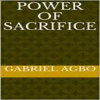 Power of Sacrifice Audiobook by Gabriel  Agbo