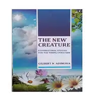 A New Creature Audiobook by Gilbert Adimora