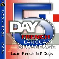 5-Day French Language Challenge Audiobook by Challenge Self