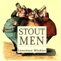 Stout Men Audiobook by Lawrence Winkler