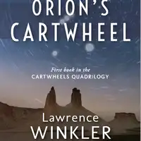 Orion’s Cartwheel Audiobook by Lawrence Winkler