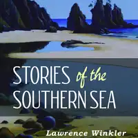 Stories of the Southern Sea Audiobook by Lawrence Winkler