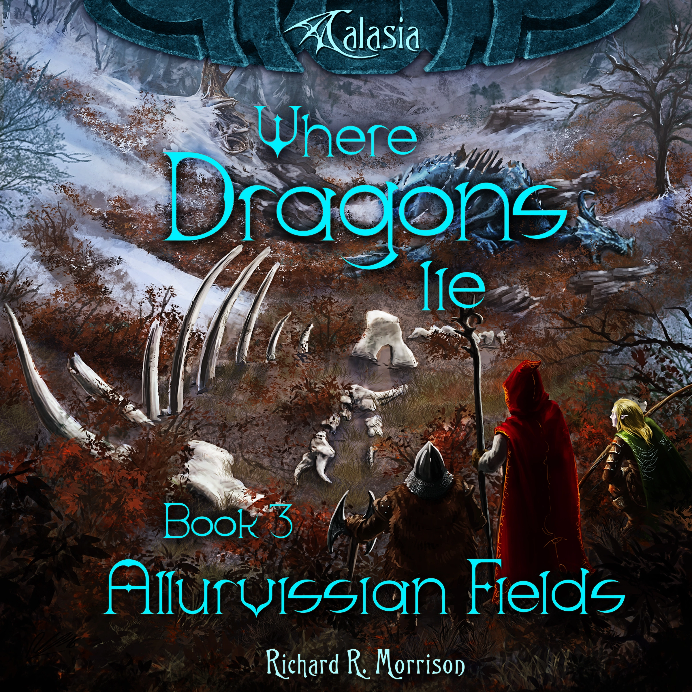 Where Dragons Lie - Book III - Allurvissian Fields by Richard R. Morrison Audiobook