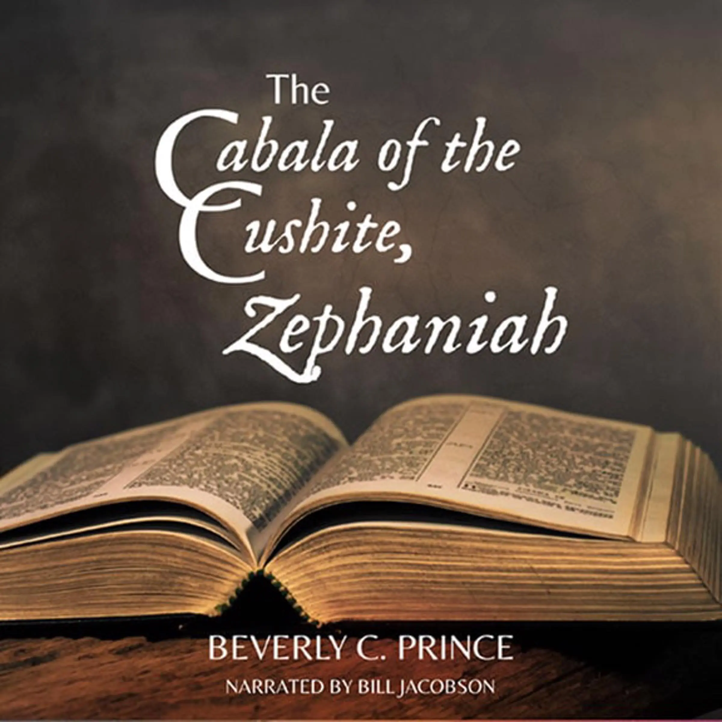 The Cabala of the Cushite, Zephaniah by Beverly C. Prince Audiobook