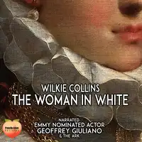 The Woman in White Audiobook by Wilkie Collins