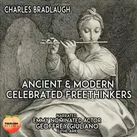 Ancient and Modern Celebrated Freethinkers Audiobook by Charles Bradlaugh