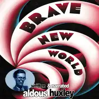 Aldous Huxley's Brave New World Audiobook by Aldous Huxley