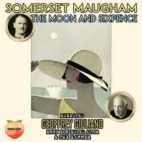 The Moon And Sixpence Audiobook by Somerset Maugham