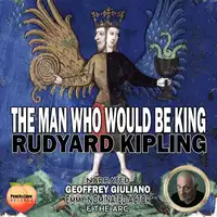 The Man Who Would Be King Audiobook by Rudyard Kipling