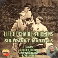 Life Of Charles Dickens Audiobook by Sir Frank T. Marzials