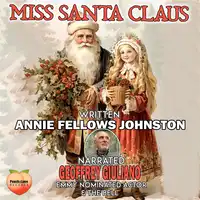 Miss Santa Claus Audiobook by Annie Fellows Johnston