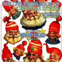 The Childrens Book Of Christmas Stories Audiobook by Various Authors