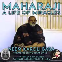 Maharaji A Life Of Miracles Audiobook by Sripad Jagannatha Das