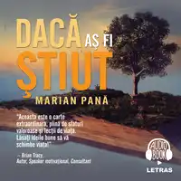 Daca as fi stiut Audiobook by Marian Pana