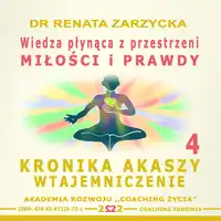 Wiedza plynaca z przestrzeni milosci i prawdy Audiobook by dr Renata Zarzycka