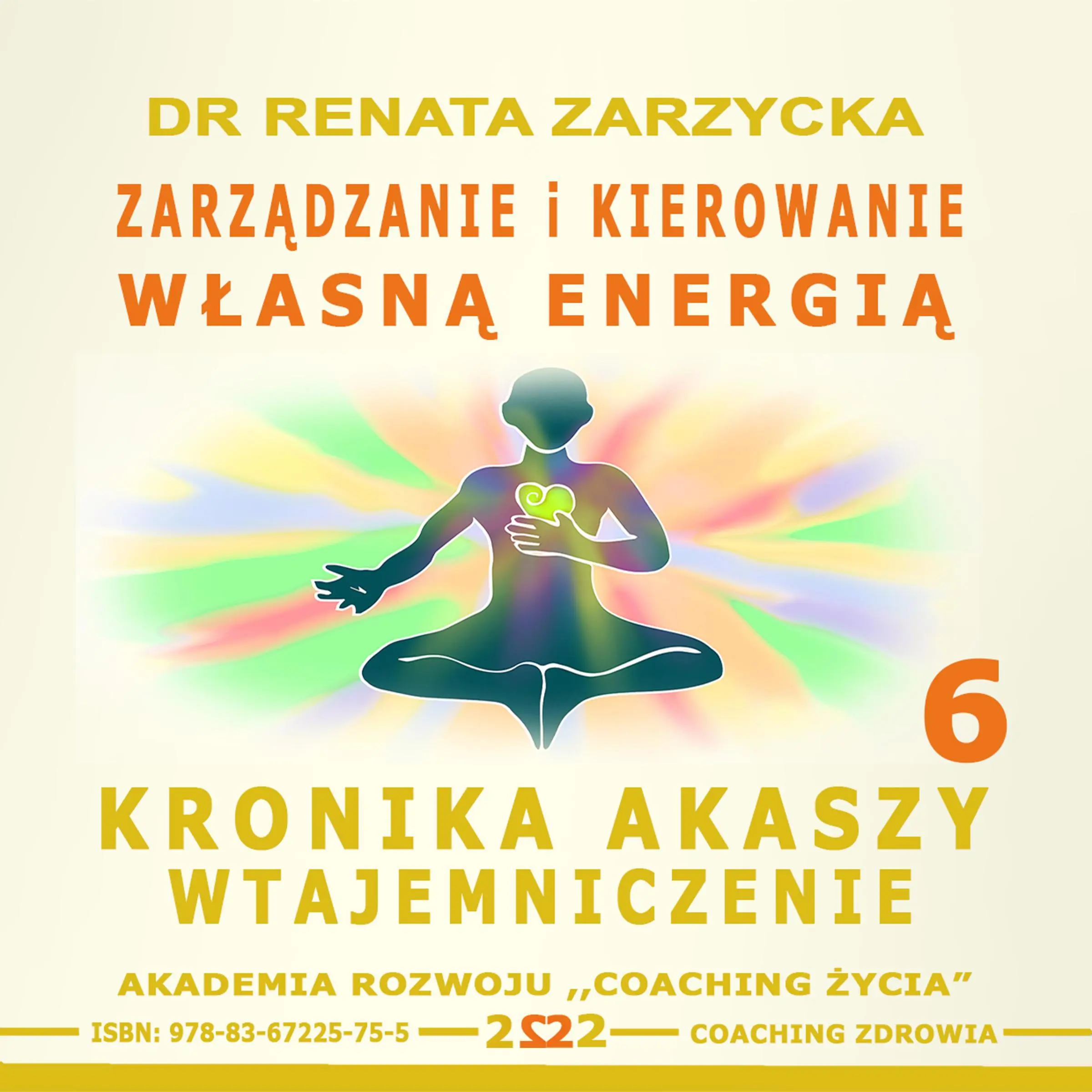 Zarzadzanie i Kierowanie Wlasna Energia Audiobook by dr Renata Zarzycka