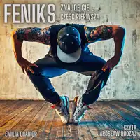 Feniks Audiobook by Emilia Chabior