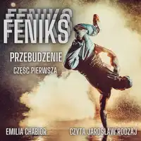 Feniks Audiobook by Emilia Chabior