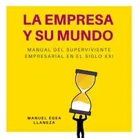 La Empresa Y Su Mundo Audiobook by Manuel Egea Llaneza