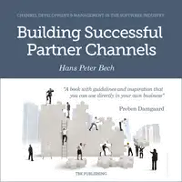 Building Successful Partner Channels Audiobook by Hans Peter Bech